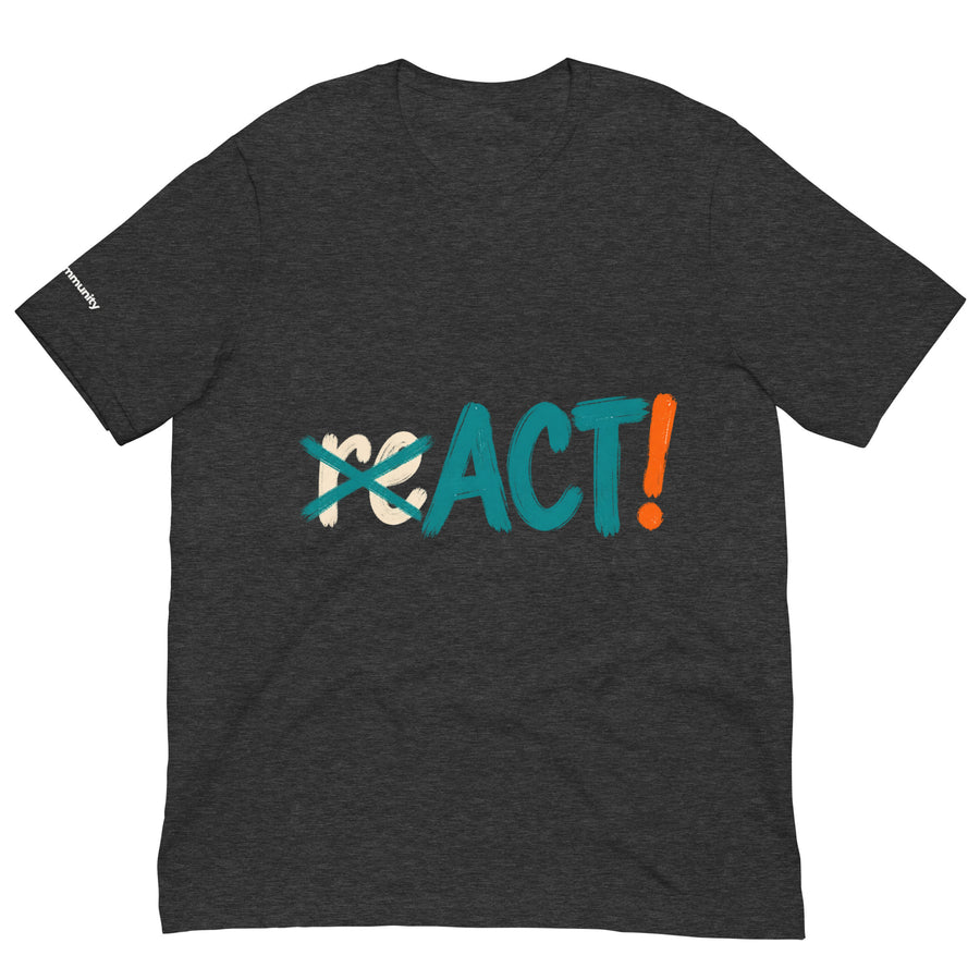 reACT! — Dark Shirt Edition